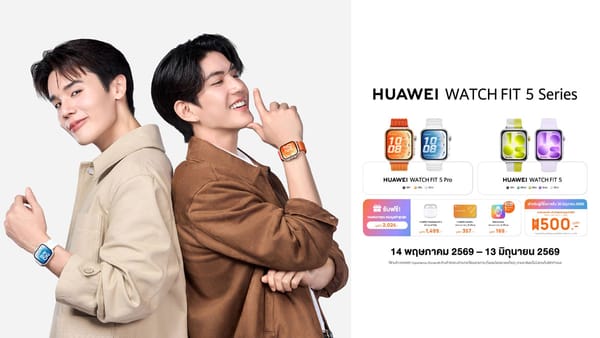 HUAWEI WATCH FIT 5 Series เปิดตัวในไทย ดึง “จิมมี่-ซี” ชูสมาร์ทวอทช์สุขภาพ จอ AMOLED 1.82 นิ้ว แบต 10 วัน