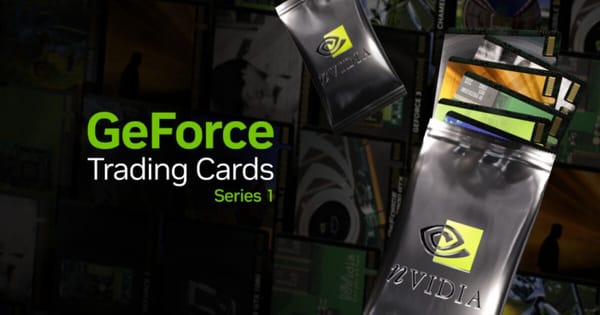 Nvidia เปิดตัว GeForce Trading Cards Series 1: ย้อนตำนานเกมมิ่ง แจกฟรีสำหรับคอสะสม!